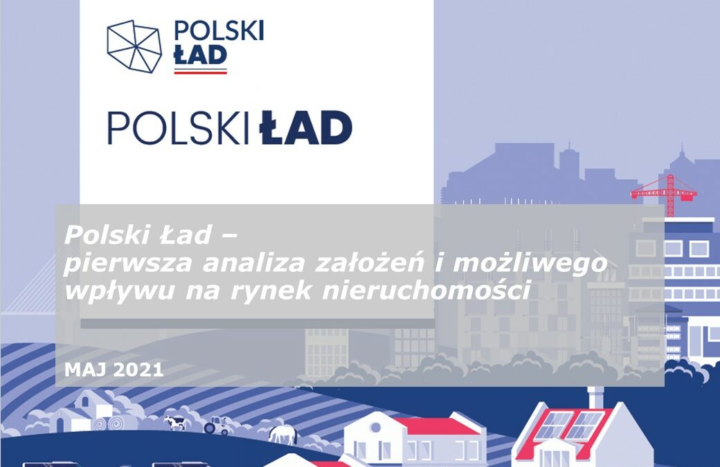 Polski Ład – jaki może być wpływ na rynek nieruchomości?